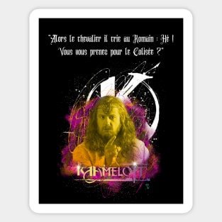 Then the knight he shouts to the Roman: Hey! Do you think you are the Colosseum? Sticker